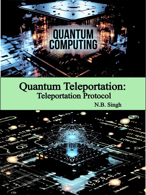 Title details for Quantum Teleportation by N.B. Singh - Available